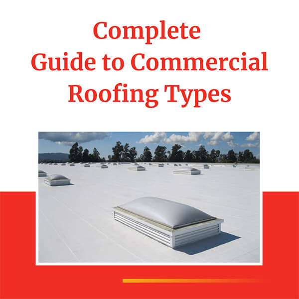 Guide to Commercial Roofing Type