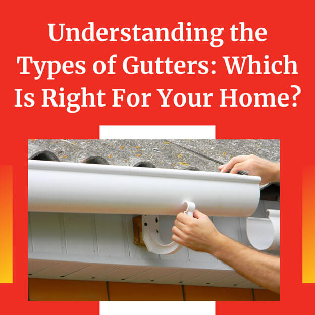 Understanding the Types of Gutters